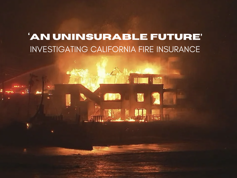 Artwork for Uninsurable future: investigating California fire insurance